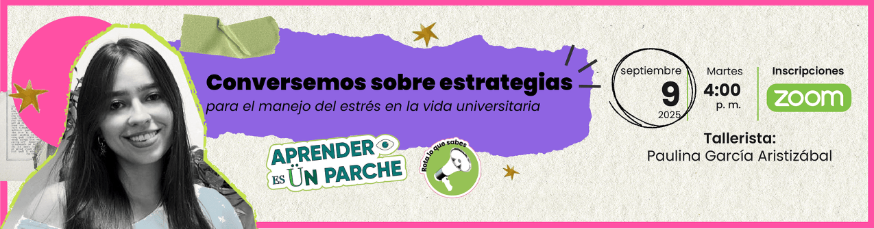 Conversemos sobre estrategias para el manejo del estrés en la vida universitaria