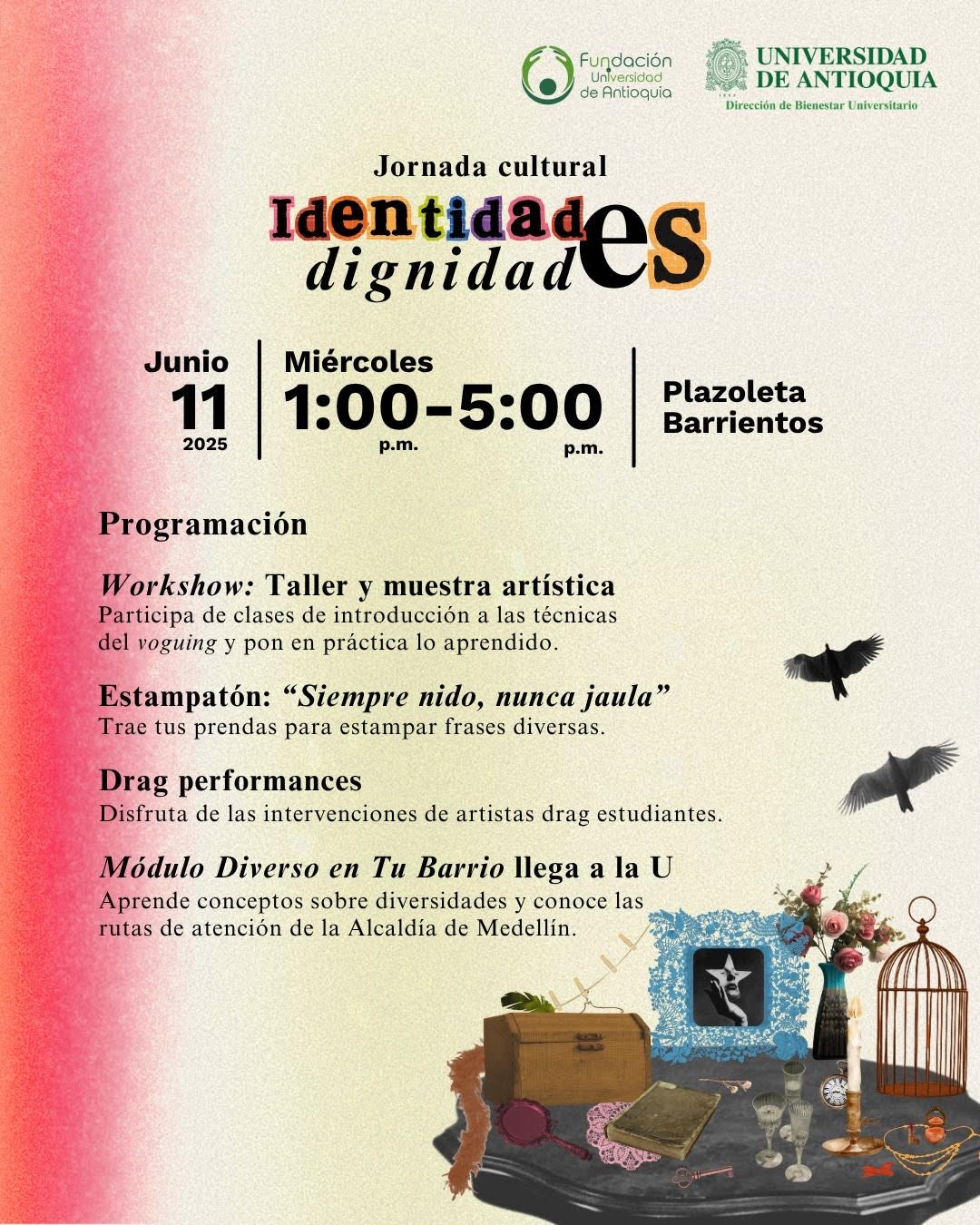Prográmate en la jornada cultural "Identidades Dignidades"  | Miércoles 11 de junio de 2025 | de 1:00 a 5:00 p.m. | Plazoleta Barrientos, Ciudad Universitaria - Campus Medellín