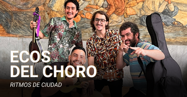 ECOS DEL CHORO. RITMOS DE CIUDAD