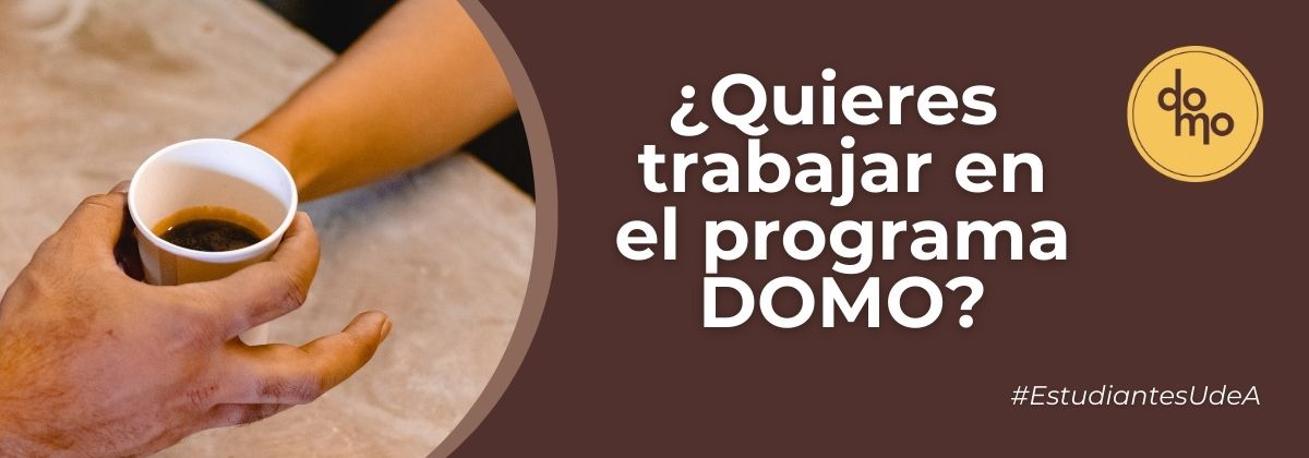 ¿Quieres trabajar en el programa DOMO?