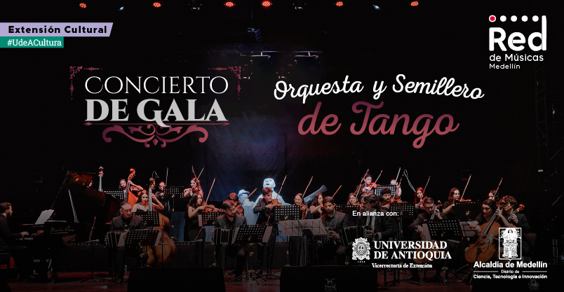 Concierto de gala: Orquesta y semillero de Tango de la Red de Músicas de Medellín