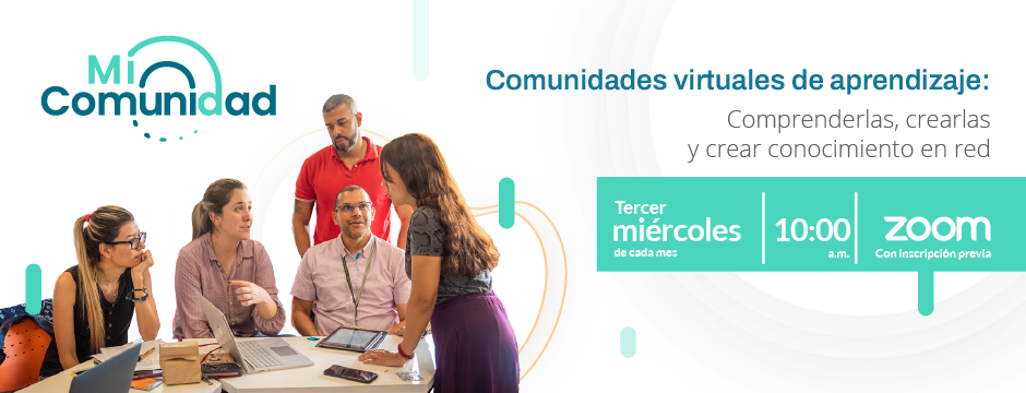 Mi comunidad. Un espacio para comunidades virtuales de aprendizaje.
