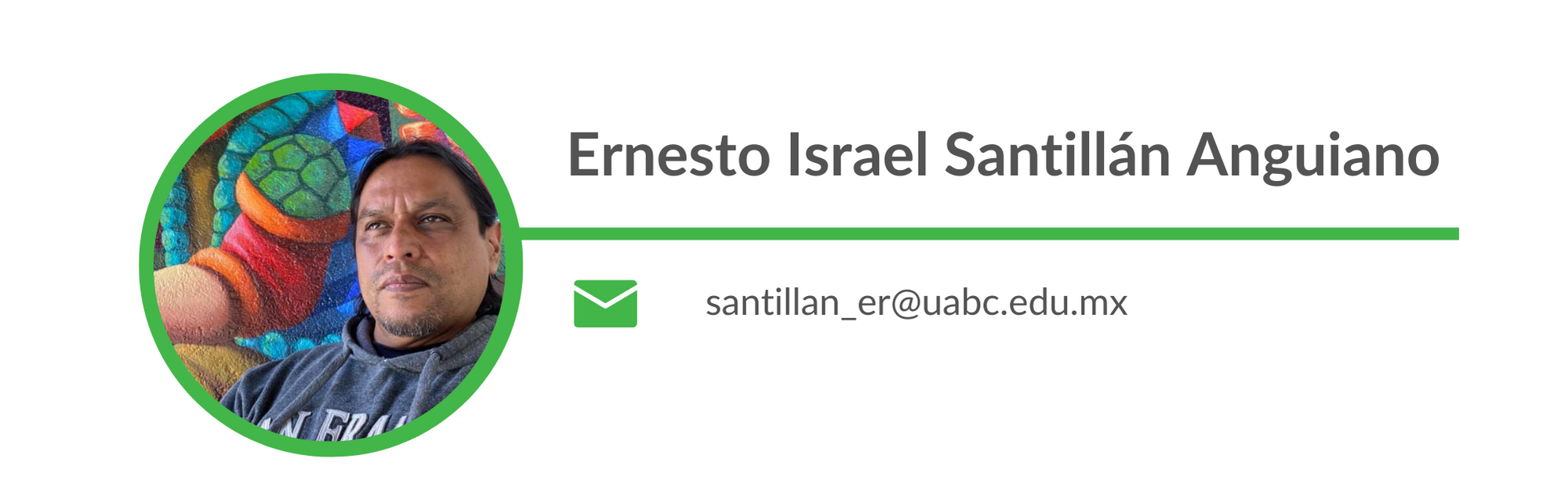 Ernesto Israel Santillán Anguiano. Email: santillan_er@uabc.edu.mx
