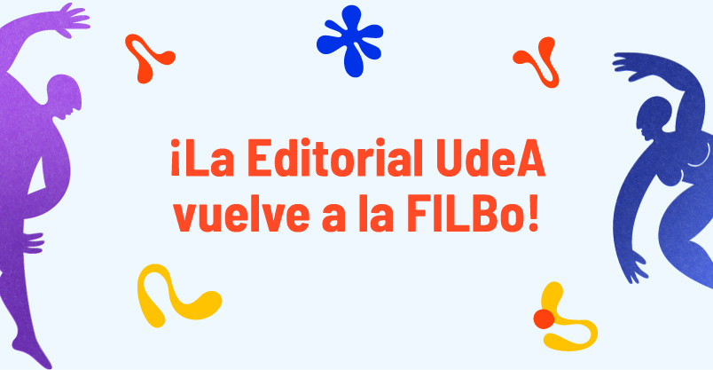 La Editorial UdeA vuelve a la FILBo