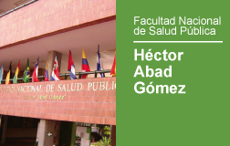 Facultad Nacional de Salud Pública Héctor Abad Gómez